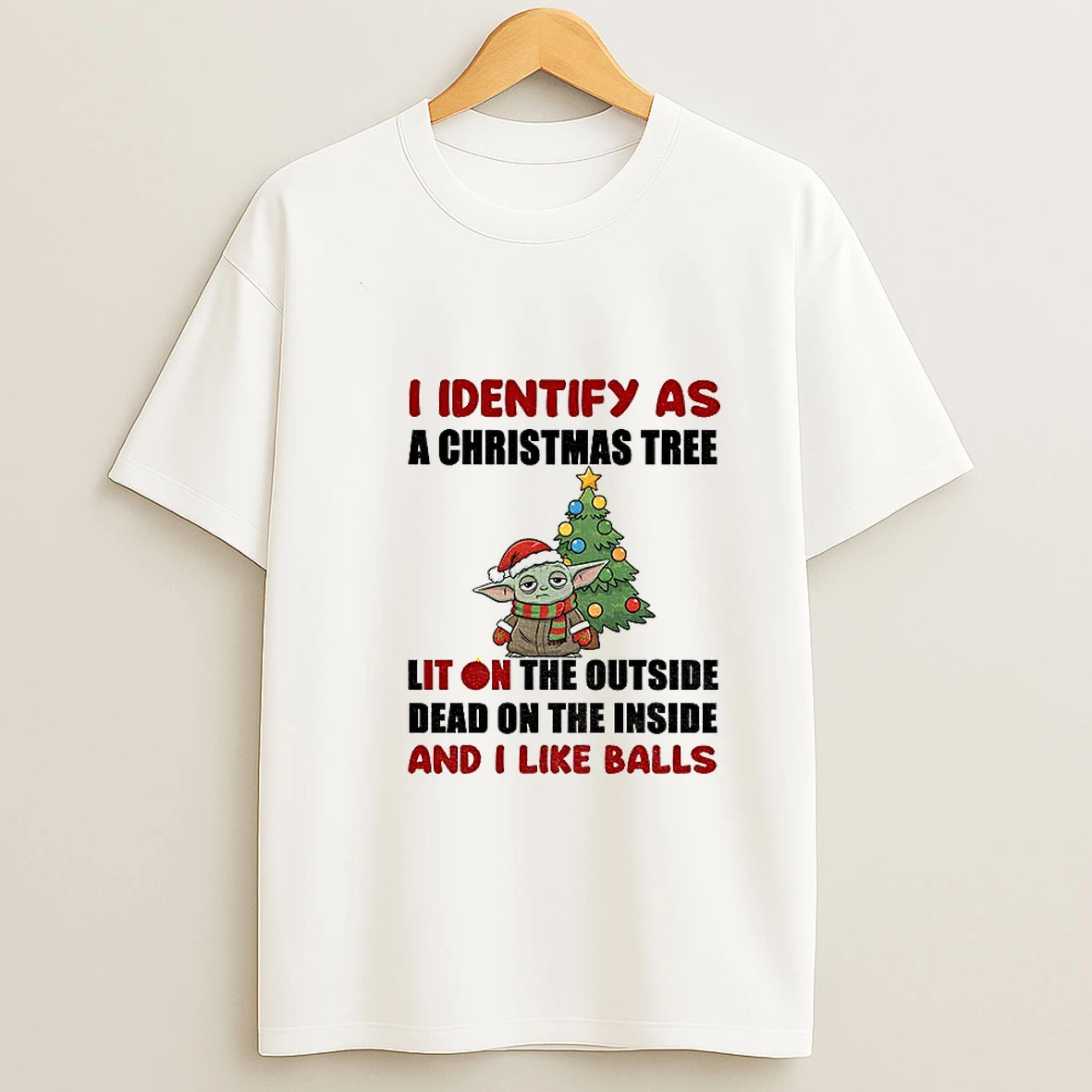 Baby Yoda Santa Hat I Identify As A Christmas Tree Lit On The Outside Dead On The Inside And I Like Balls Christmas Tshirt Hoodie