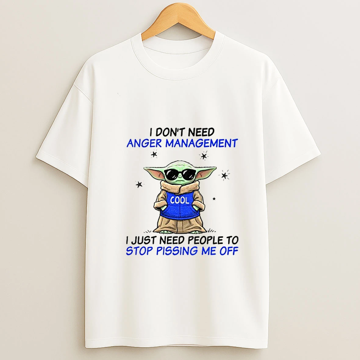 Baby Yoda Cool I Dont Need Anger Management I Just Need People To Stop Pissing Me Off Tshirt Hoodie