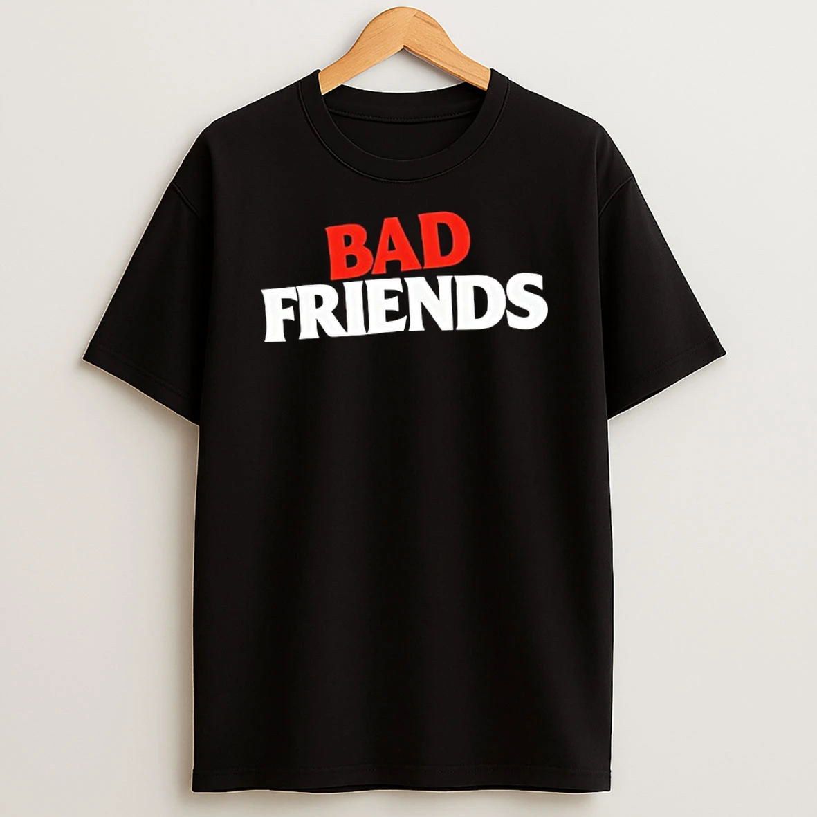 Bad Friends Tshirt Hoodie