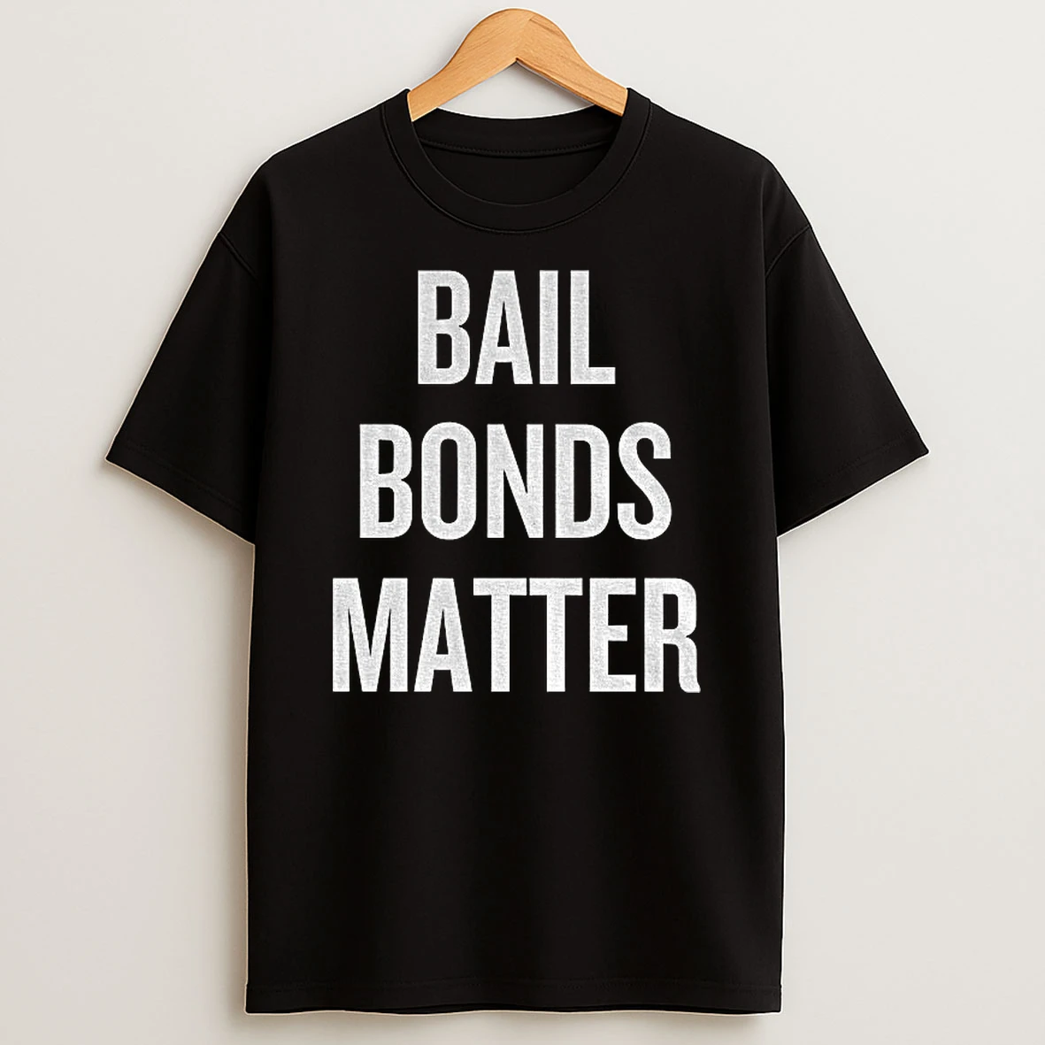 Bail Bonds Matter Tshirt Hoodie