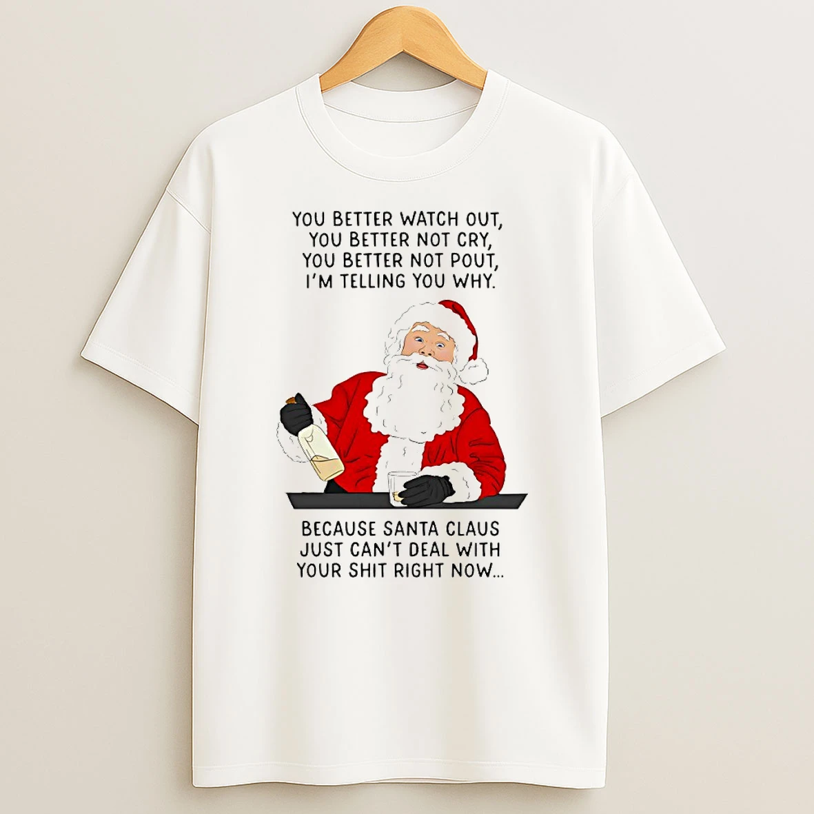 Because Santa Claus Just Cant Deal With Your Shit Right Now Circle Tshirt Hoodie