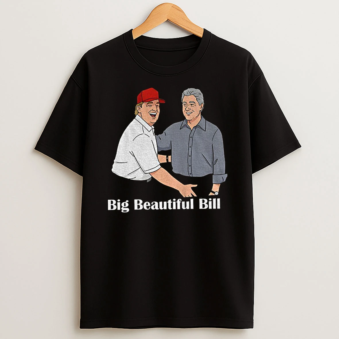 Big Beautiful Bill Clinton Trump Bubba Big Beautiful Bill Anti Trump Tshirt Hoodie