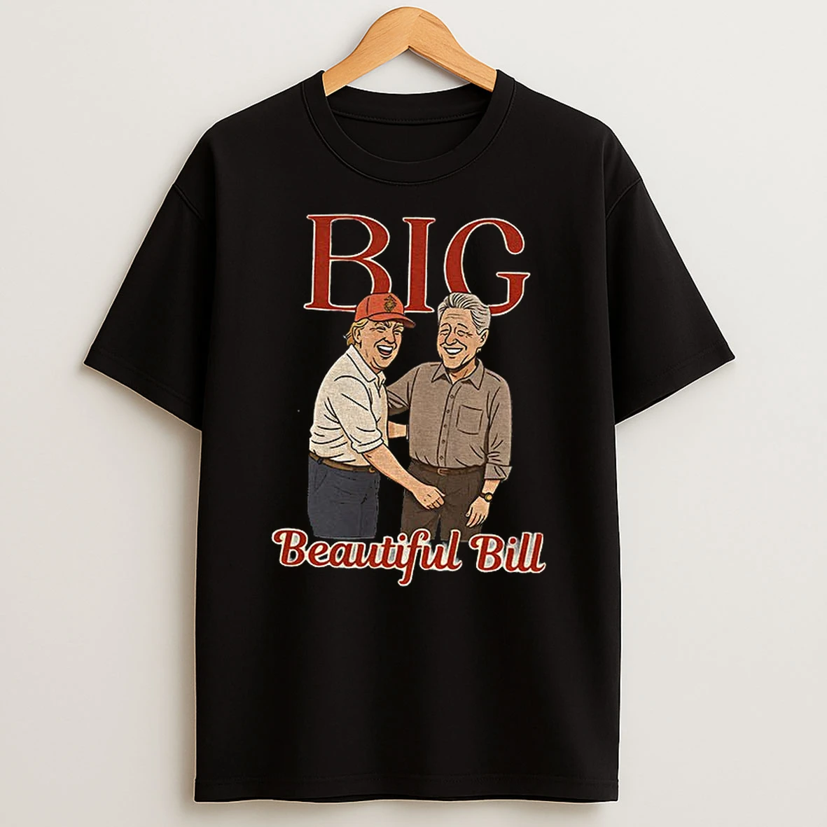 Big Beautiful Bill Donald Trump With Bill Clinton Progressive Liberal Resist Anti Maga Fuck Trump Tshirt Hoodie