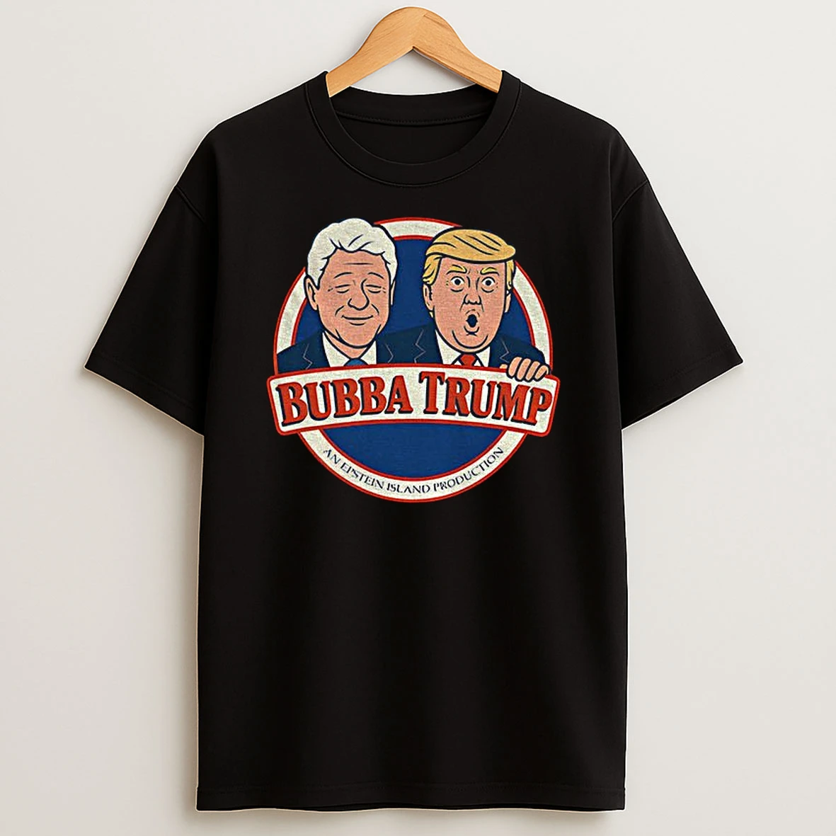 Bill Clinton And Donald Trump Bubba Trump An Epstein Island Production Political Tshirt Hoodie