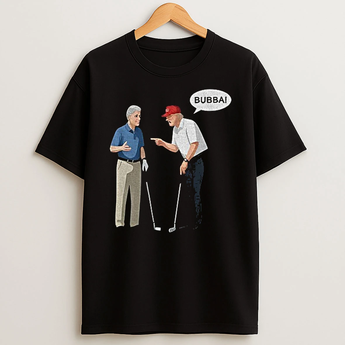 Bill Clinton With Trump Say Bubba Tshirt Hoodie