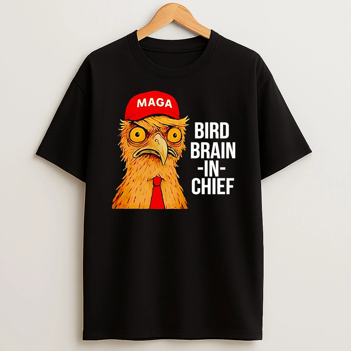 Bird Brain In Chief Tshirt Hoodie