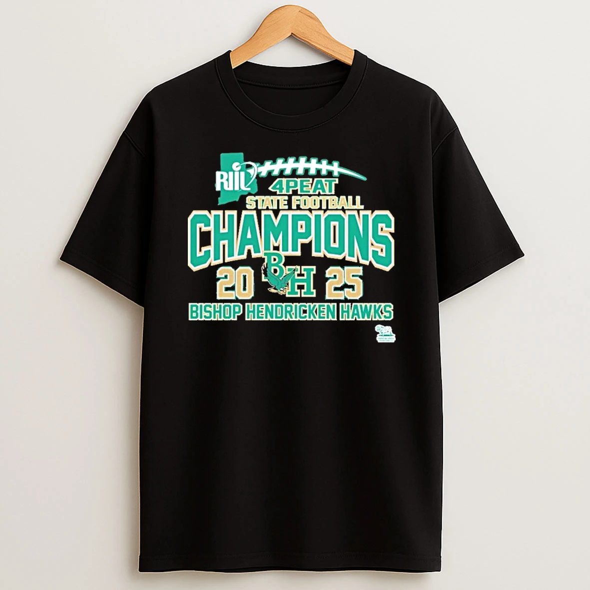 Bishop Hendricken 2025 Riil 4 Peat State Football Champions Tshirt Hoodie