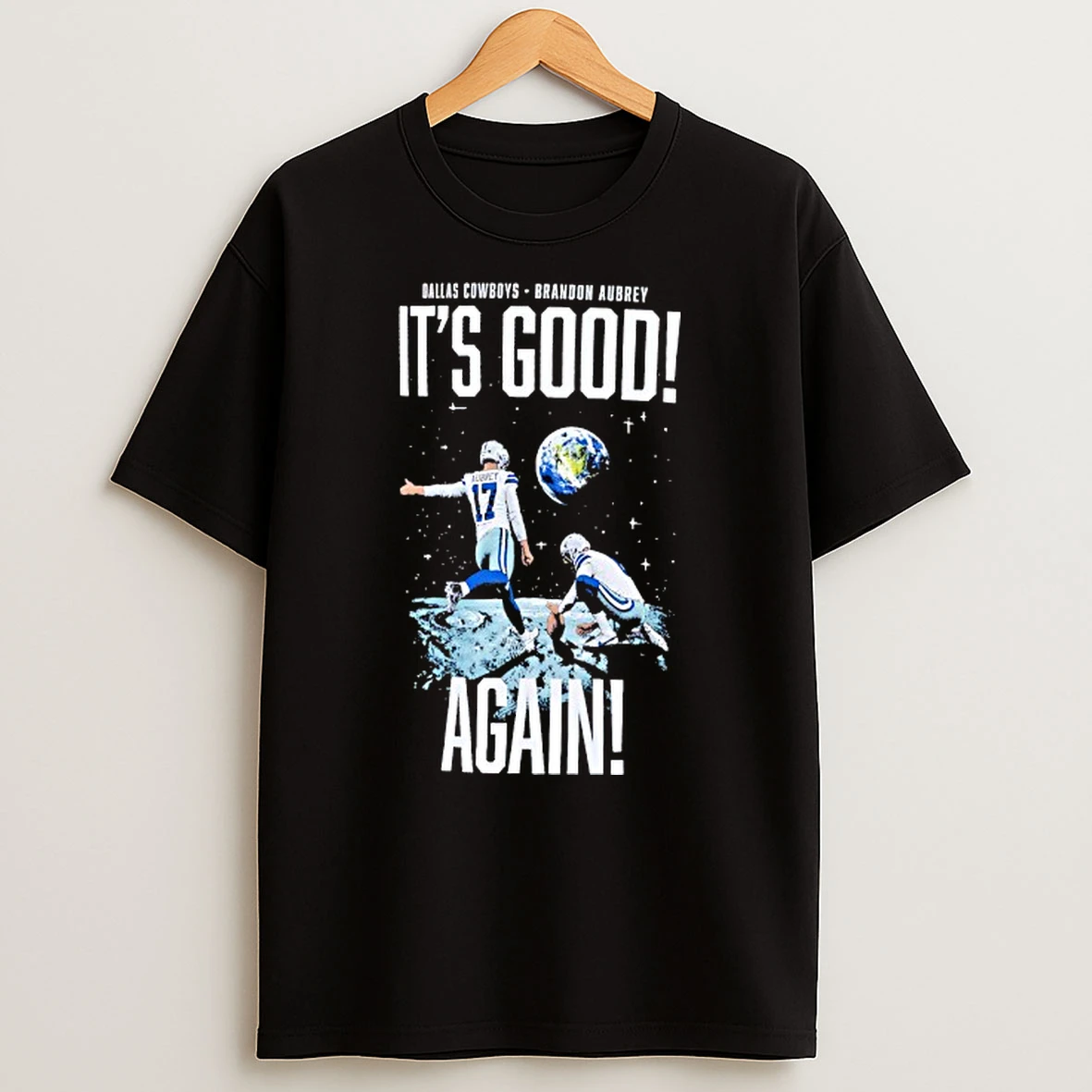 Brandon Aubrey Dallas Cowboys Its Good Again Tshirt Hoodie