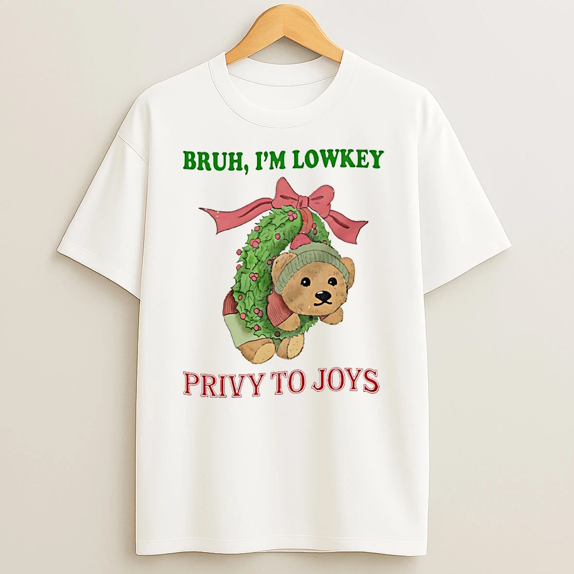 Bruh Im Lowkey Privy To Joys Christmas Bear Circle Tshirt Hoodie