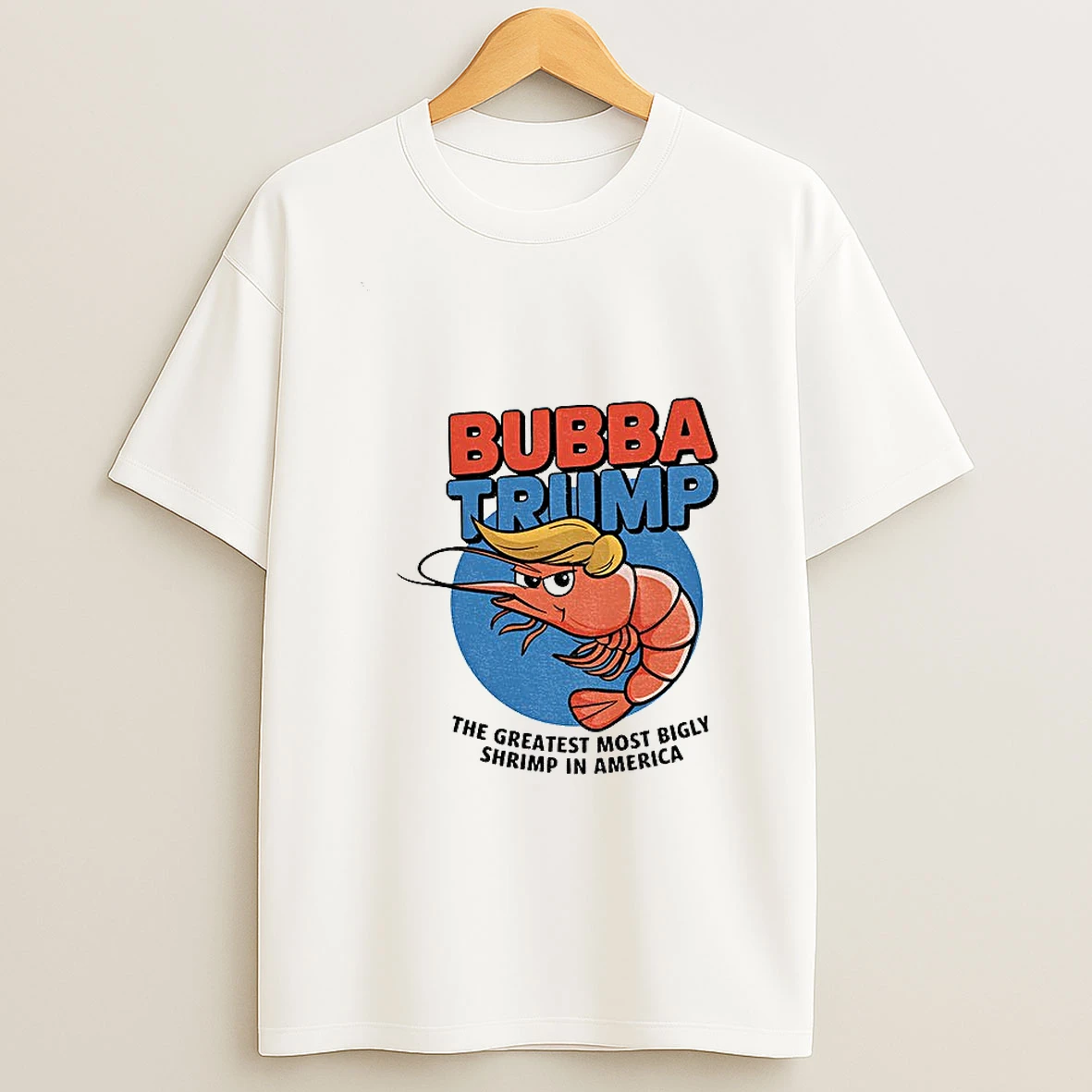 Bubba Trump Greatest Bigly Shrimp America Funny Parody Usa Logo Tshirt Hoodie