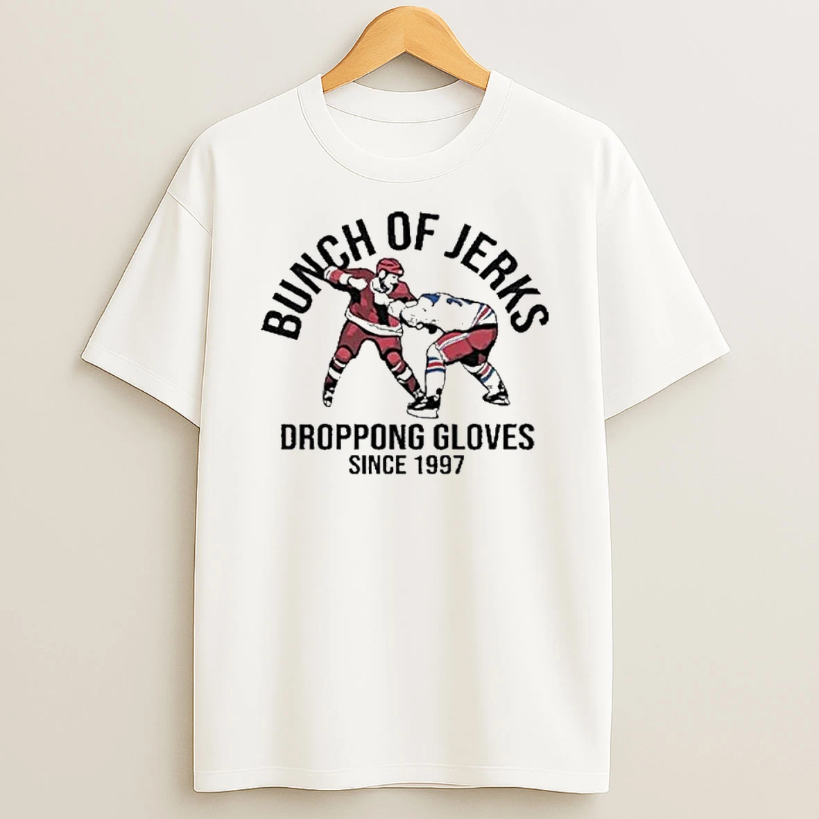 Bunch Of Jerks Dropping Gloves Since 1997 Tshirt Hoodie