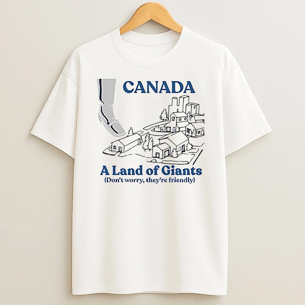 Canada A Land Of Giants Dont Worry Theyre Friendly Circle Tshirt Hoodie