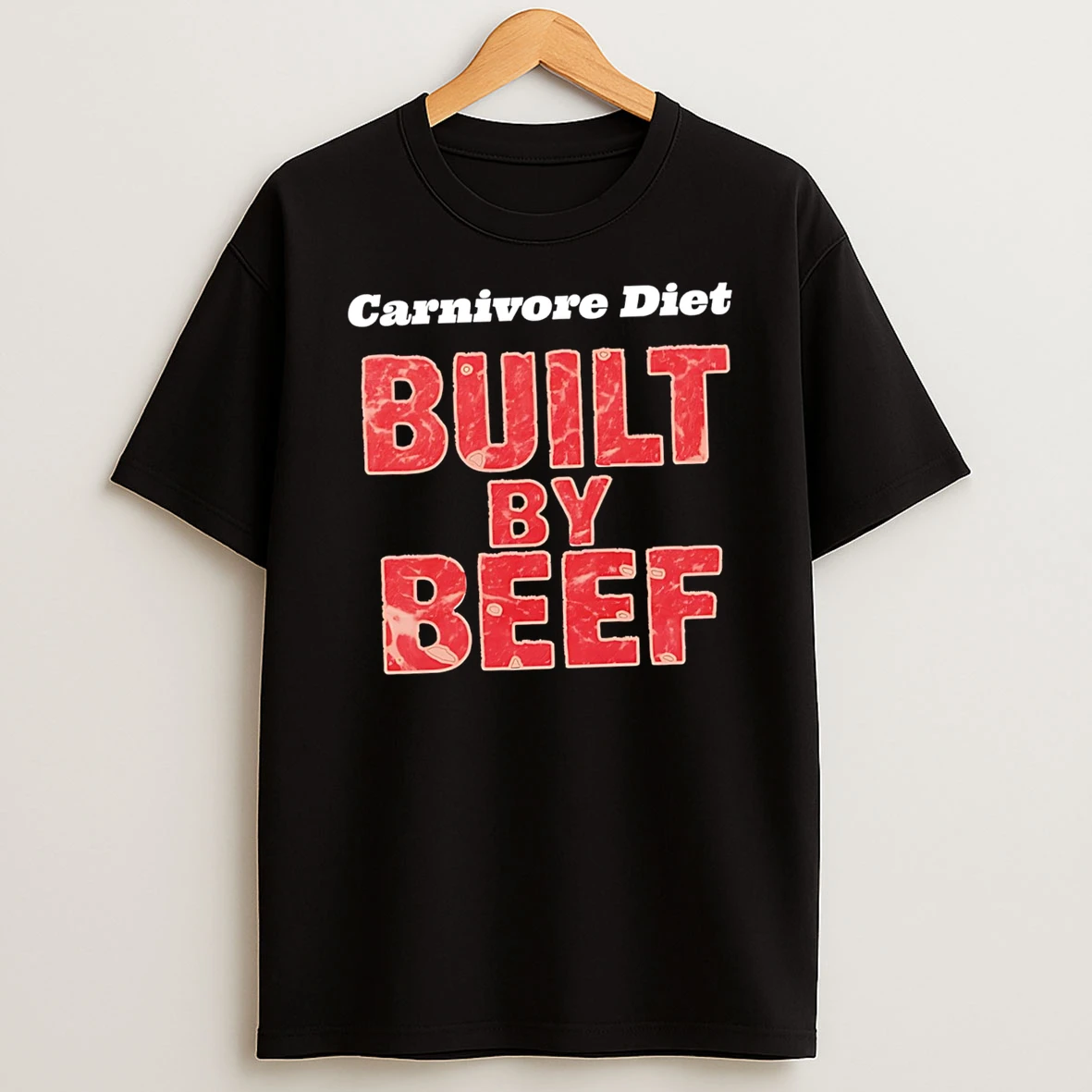Carnivore Diet Built By Beef Tshirt Hoodie