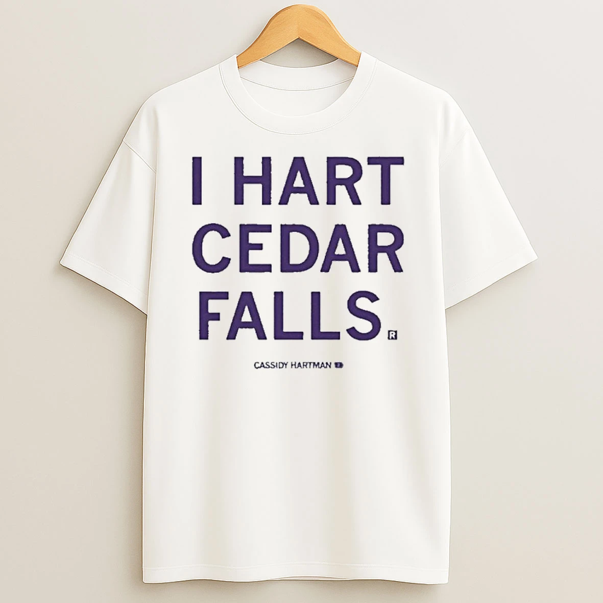 Cassidy Hartman I Hart Cedar Falls Tshirt Hoodie