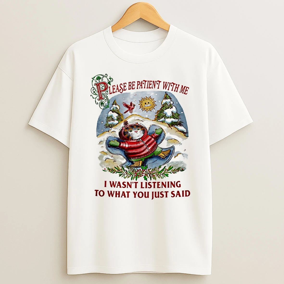 Cat Please Be Patient With Me I Wasnt Listening To What You Just Said Circle Tshirt Hoodie