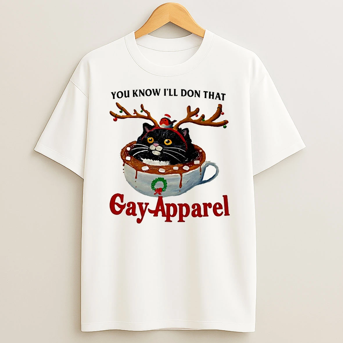 Cat Reindeer You Know Ill Don That Gay Apparel Circle Tshirt Hoodie