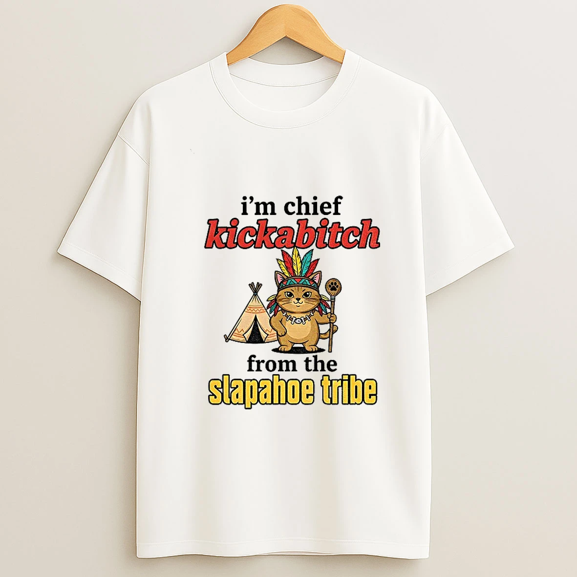 Catnative Im Chief Kickabitch From The Slapahoe Tribe Vintage Tshirt Hoodie