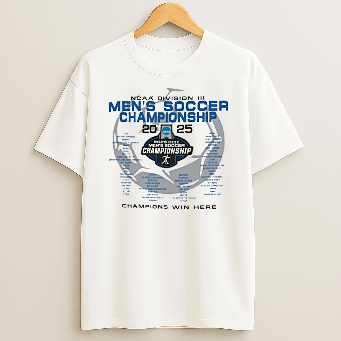 Champions Win Here Ncaa Diii Mens Soccer Championship Tshirt Hoodie