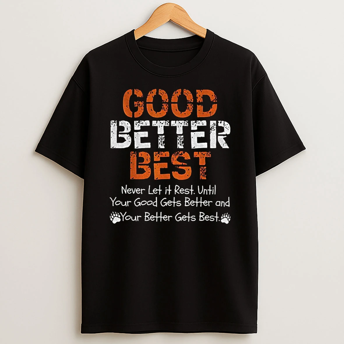 Chicago Bears Good Better Best Never Let It Rest Until Your Good Gets Better And Your Better Gets Best Tshirt Hoodie