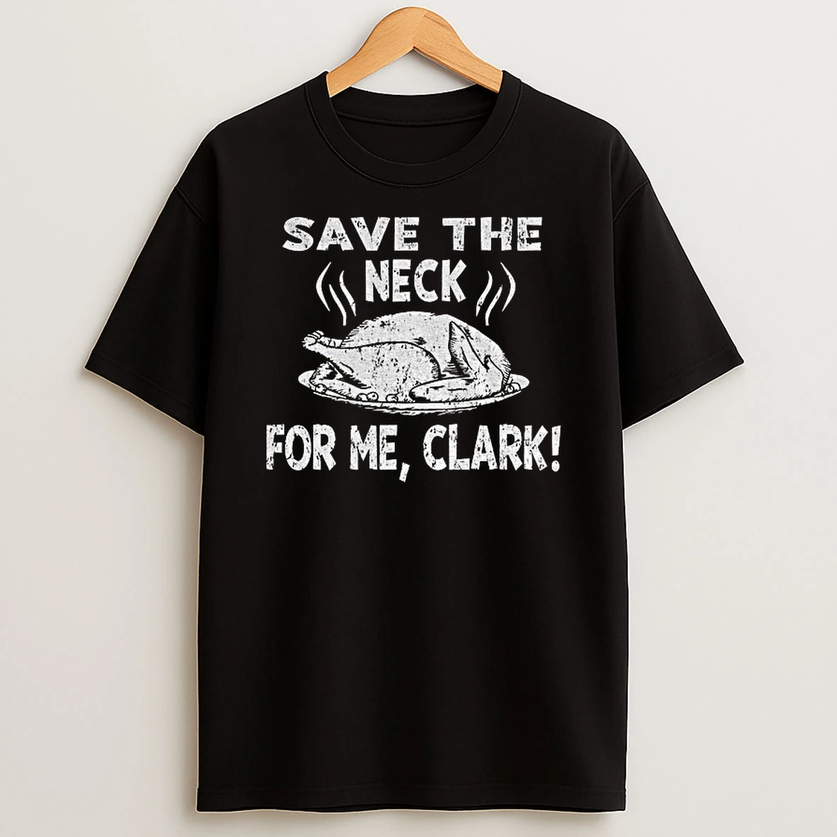 Chicken Food Save The Neck For Me Clark Tshirt Hoodie