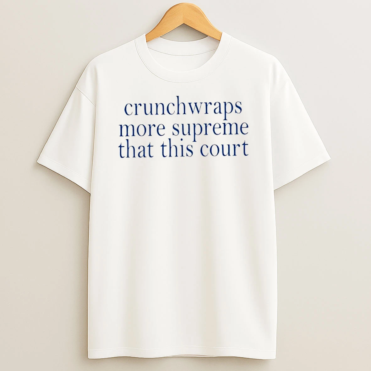 Crunchwraps More Supreme Than This Court Tshirt Hoodie