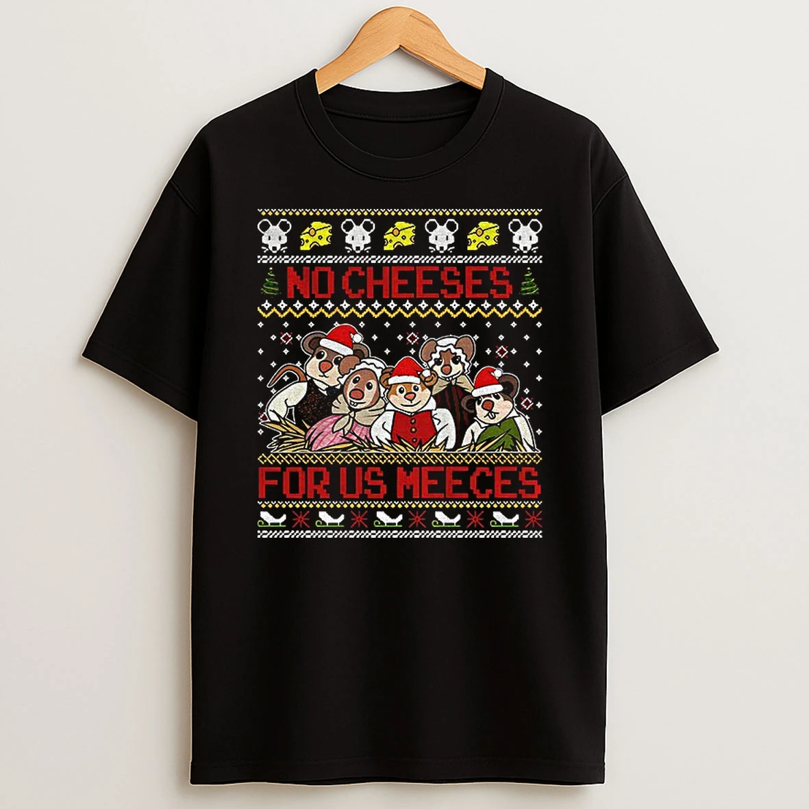 Cute Cheese Lover Festive No Cheeses For Us Meeces Christmas Tshirt Hoodie