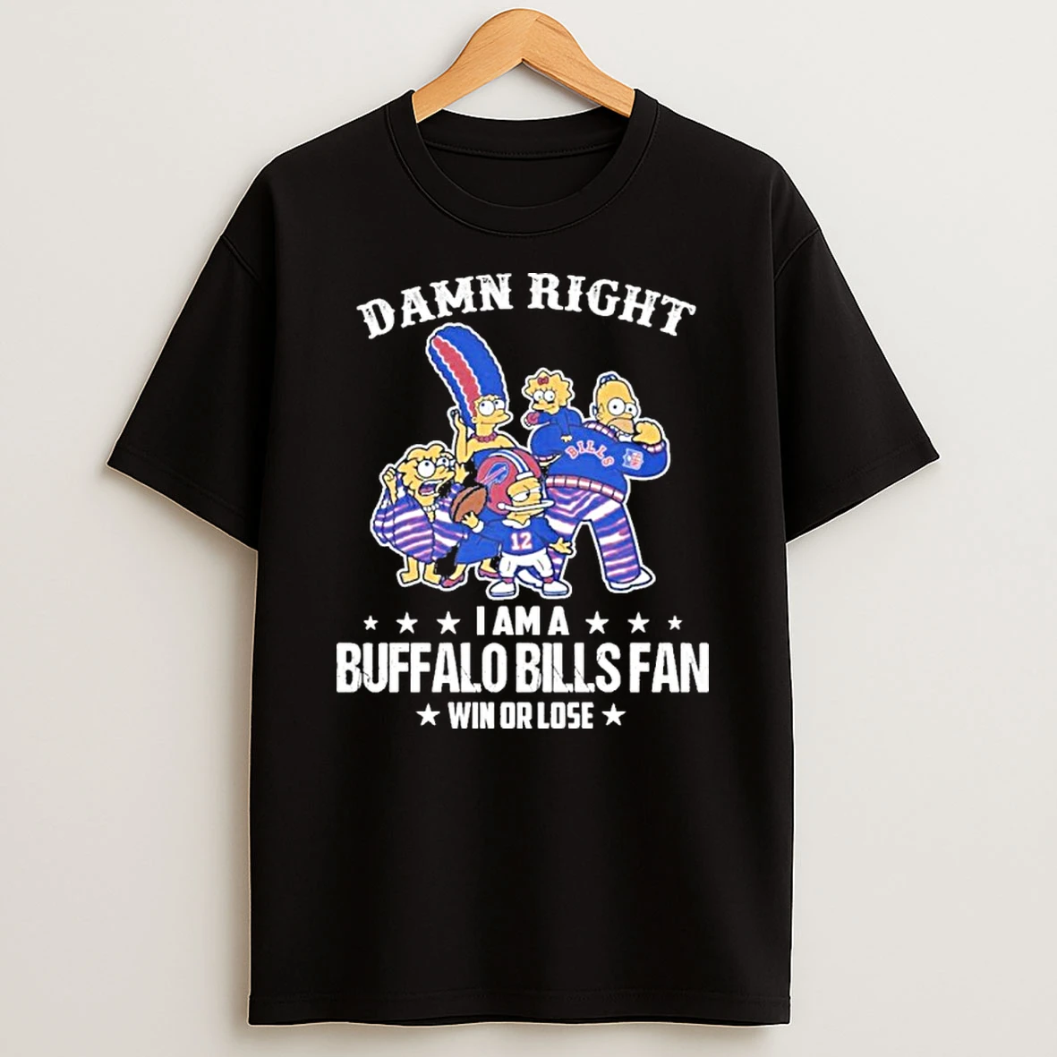 Damn Right The Simpson I Am A Buffalo Bills Fan Win Or Lose Tshirt Hoodie