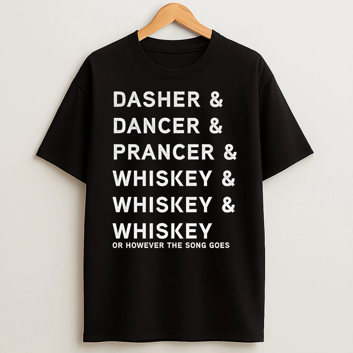 Dasher Dancer Prancer And Whiskey Or However The Song Goes Tshirt Hoodie