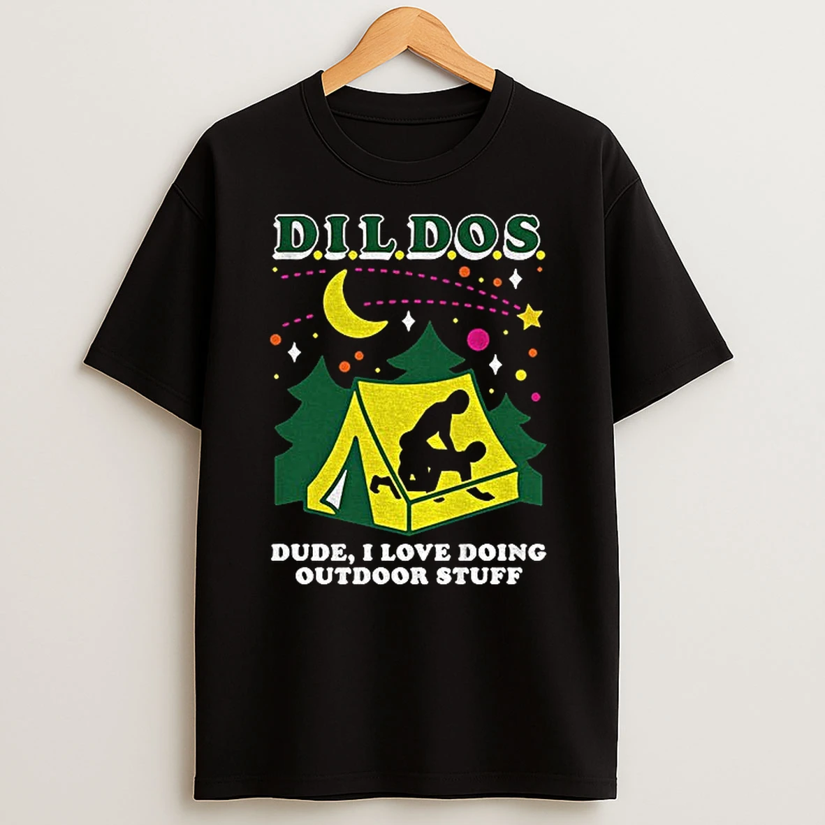 Dildos Dude I Love Doing Outdoor Stuff Tshirt Hoodie