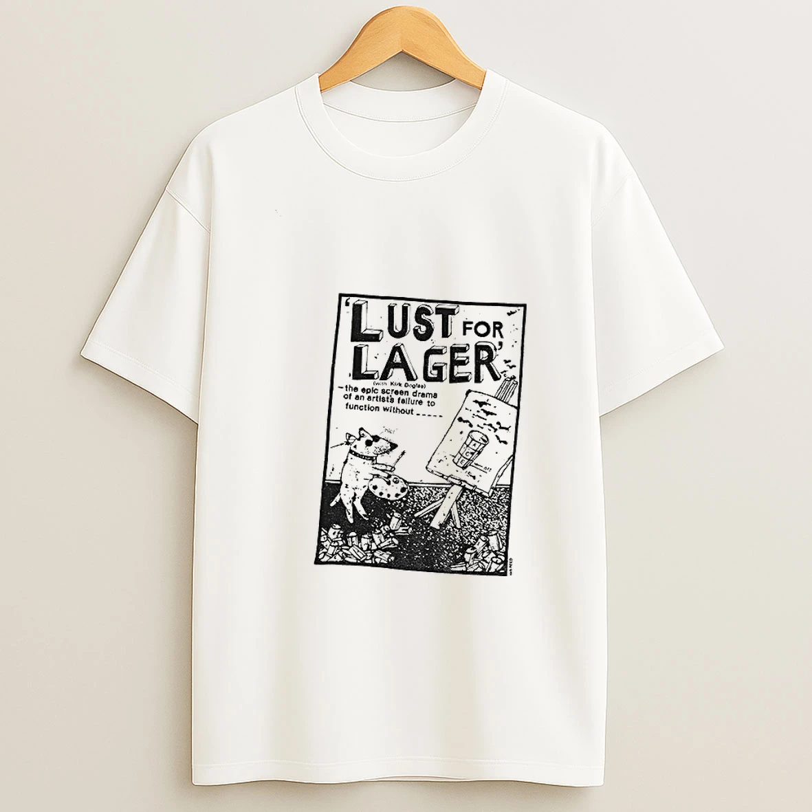 Dog Lust For Lager The Epic Screen Drama Of An Artists Failure To Vintage Tshirt Hoodie