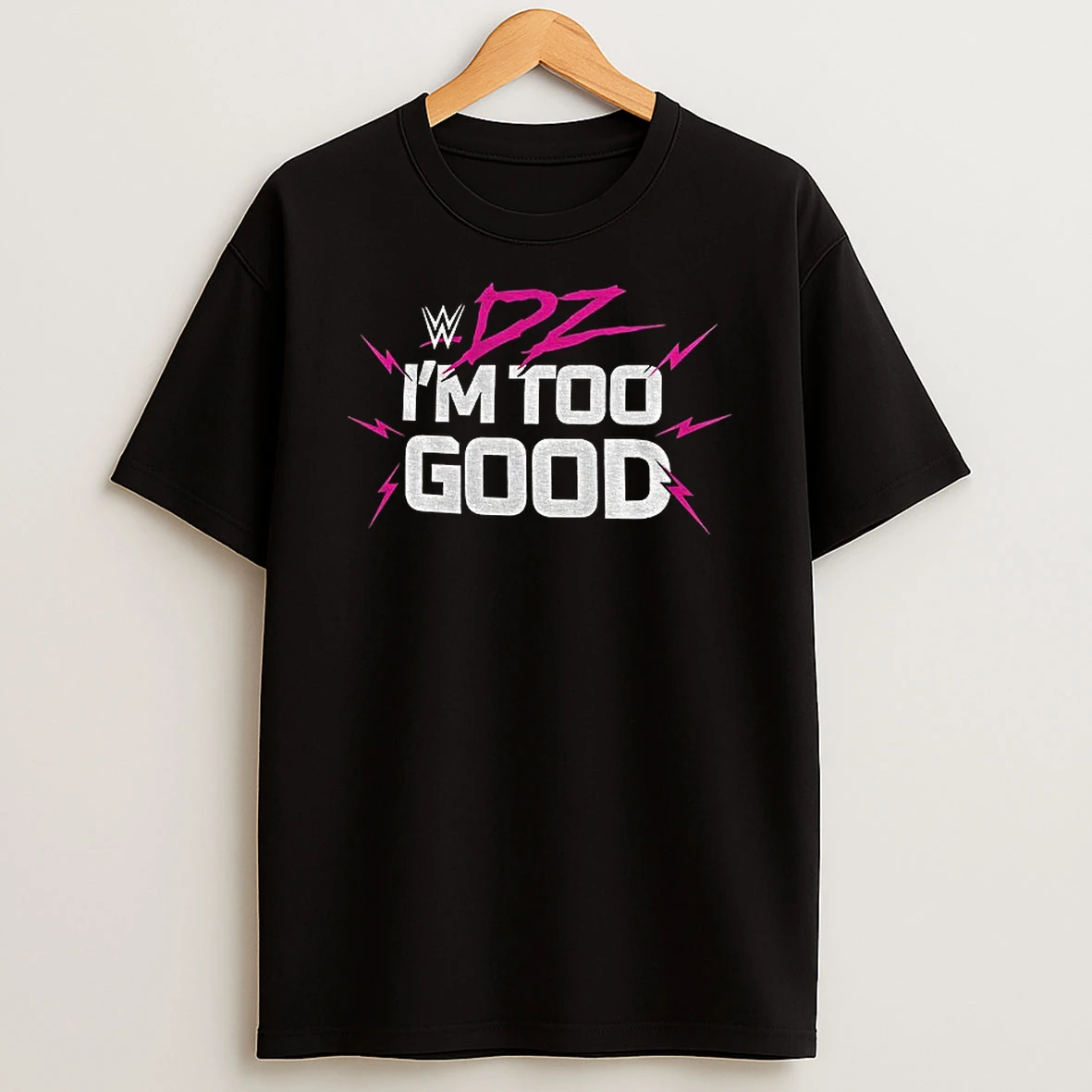 Dolph Ziggler Wwe Im Too Good Tshirt Hoodie