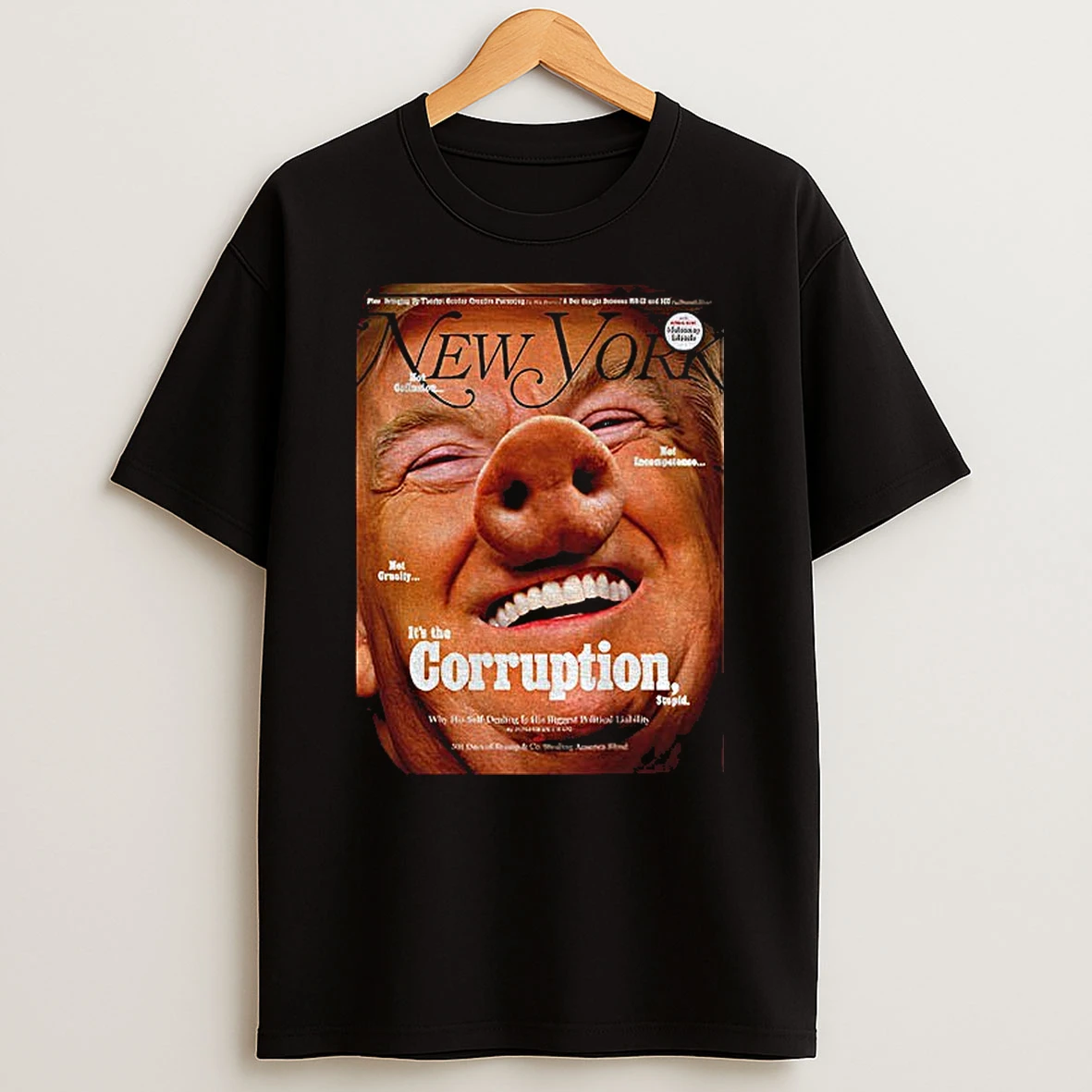 Donald Trump Quiet Piggy New York Magazine Anti Trump Its The Corruption Tshirt Hoodie