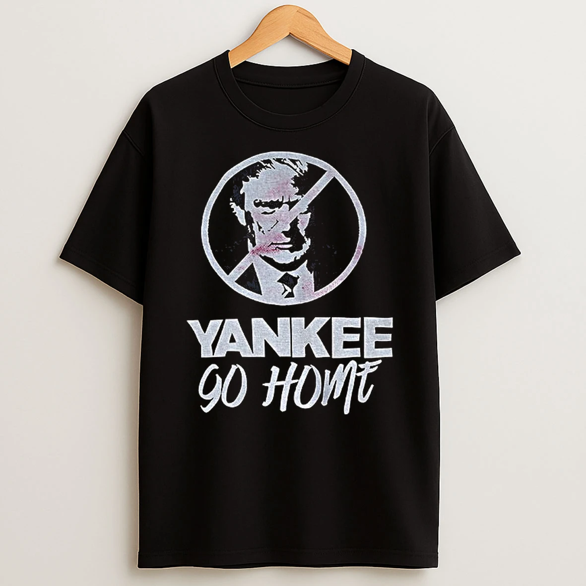 Donald Trump Prohibition Signs Yankee Go Home Tshirt Hoodie