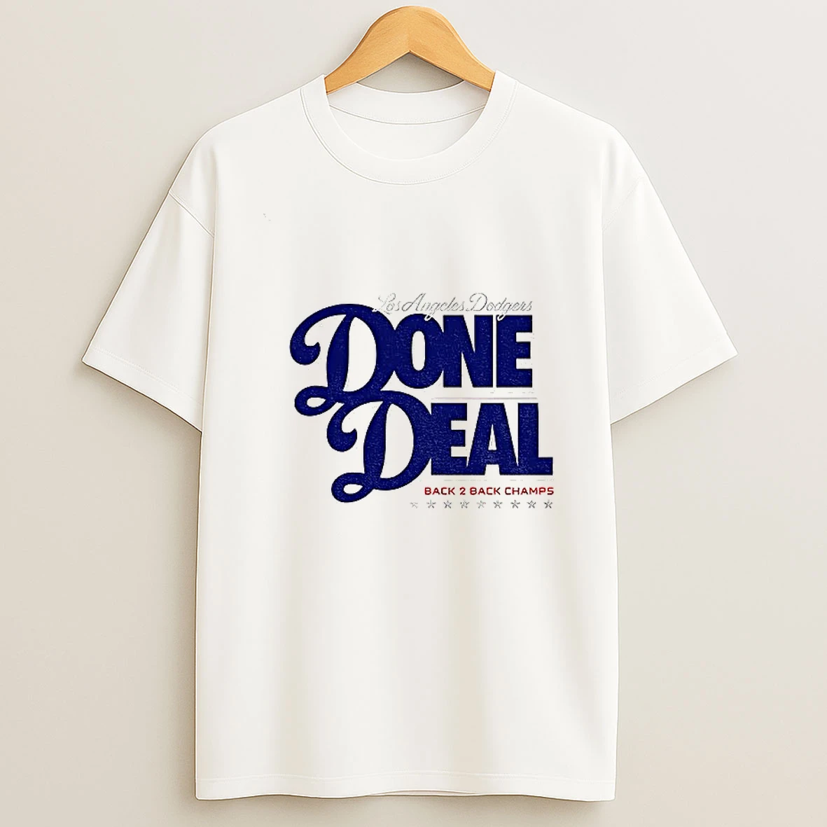 Done Deal Back 2 Back Los Angeles Dodgers 2025 World Series Champions Mlb Tshirt Hoodie