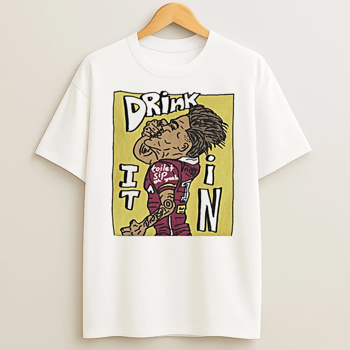Drink It In Toilet Sip Oh Yeah Tshirt Hoodie