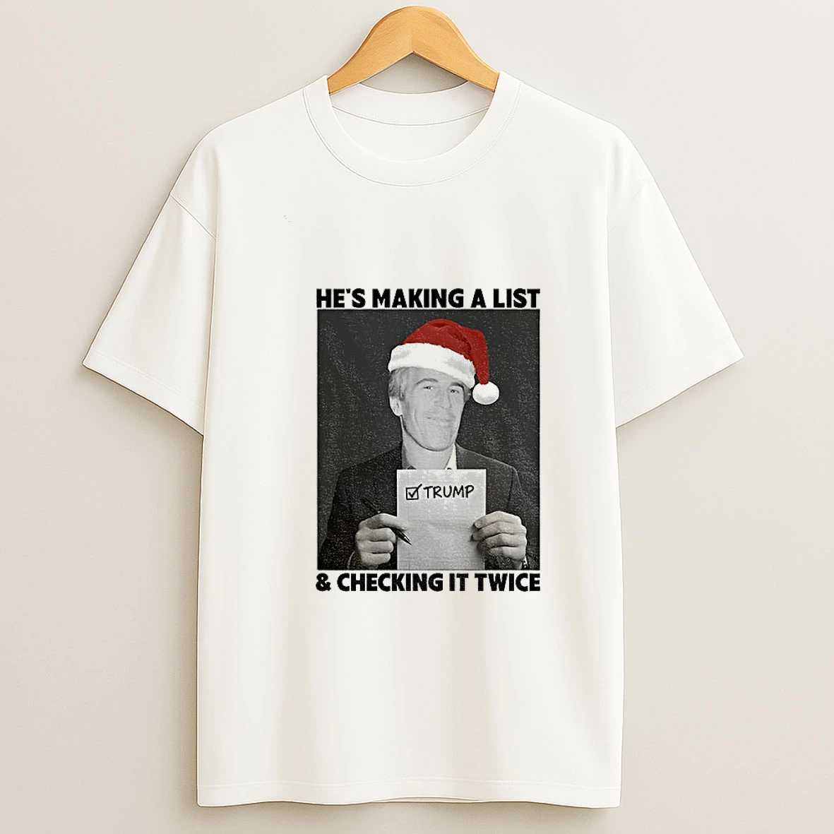 Epstein List Anti Trump Christmas Hes Making A List Checking It Twice Tshirt Hoodie