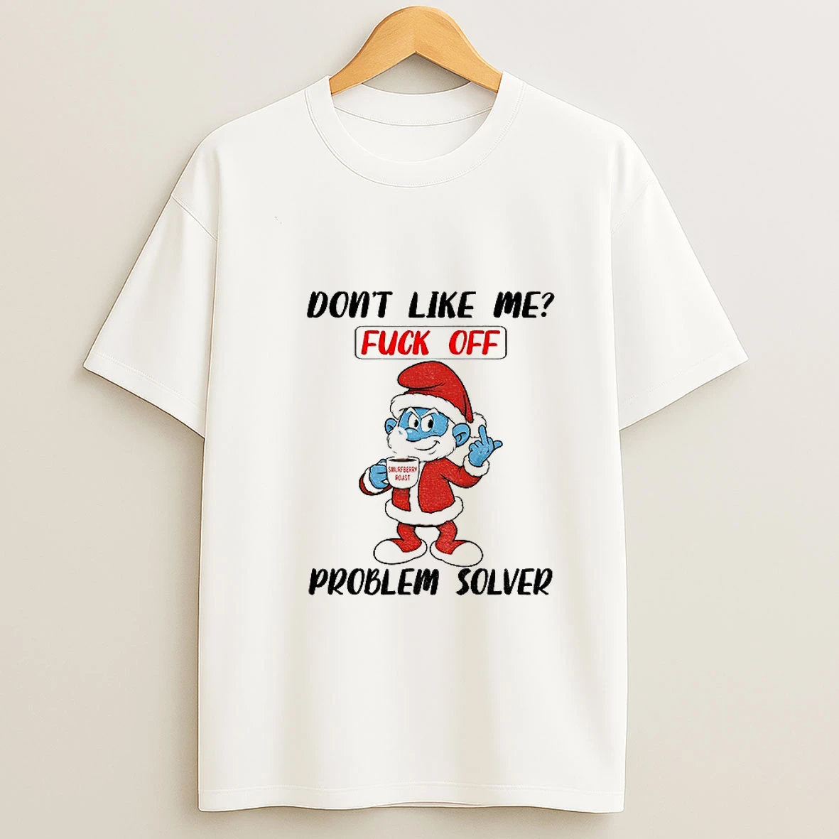 Fjpvfdtp Smurf Santa Claus Middle Finger Dont Like Me Fuck Off Problem Solver Christmas Tshirt Hoodie