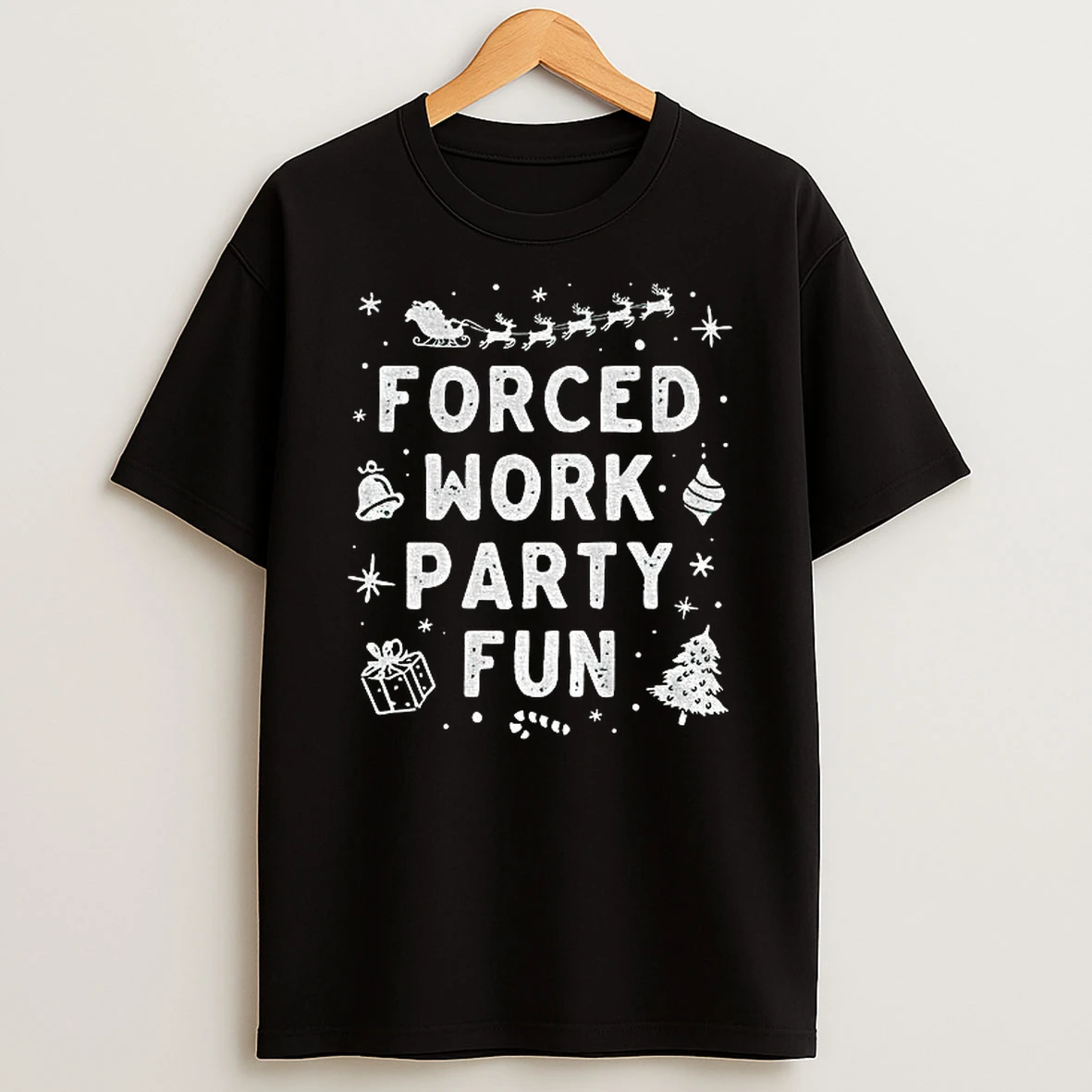 Forced Work Party Fun Merry Christmas Tshirt Hoodie
