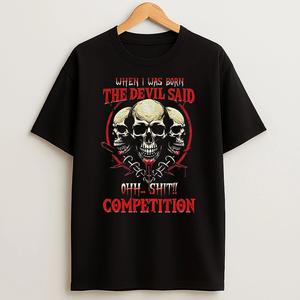 Fsbqhbfm Skull When I Was Born The Devil Said Ohh Shit Competition Tshirt Hoodie
