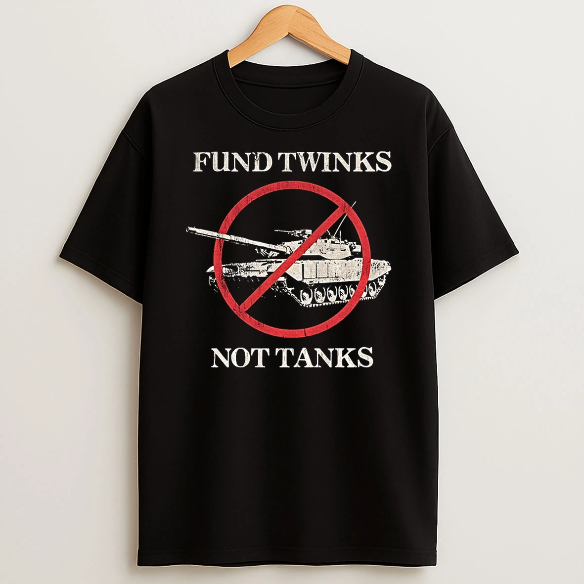 Fund Twinks Not Tanks Prohibition Signs Tshirt Hoodie