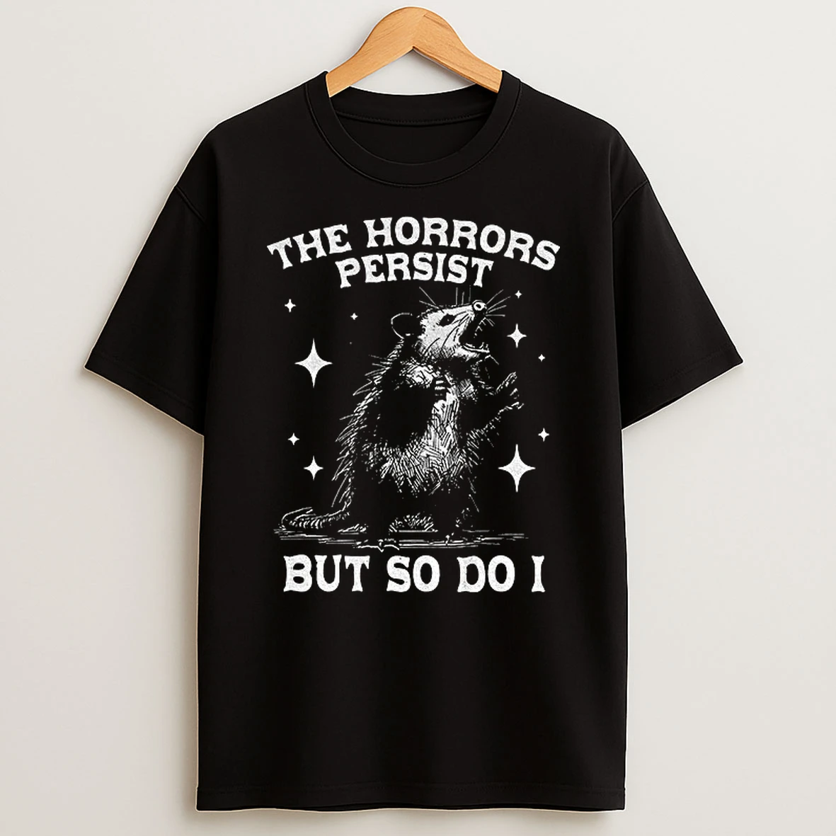 Funny Possum Says 90s Graphic The Horrors Persist But So Do I Tshirt Hoodie