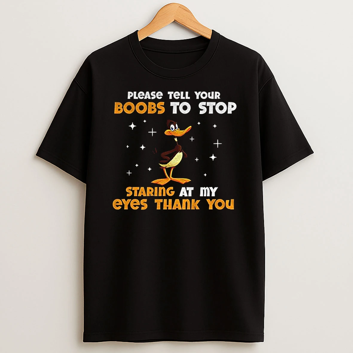 Funny Duck Please Tell Your Boobs To Stop Staring At My Eyes Thank You Tshirt Hoodie
