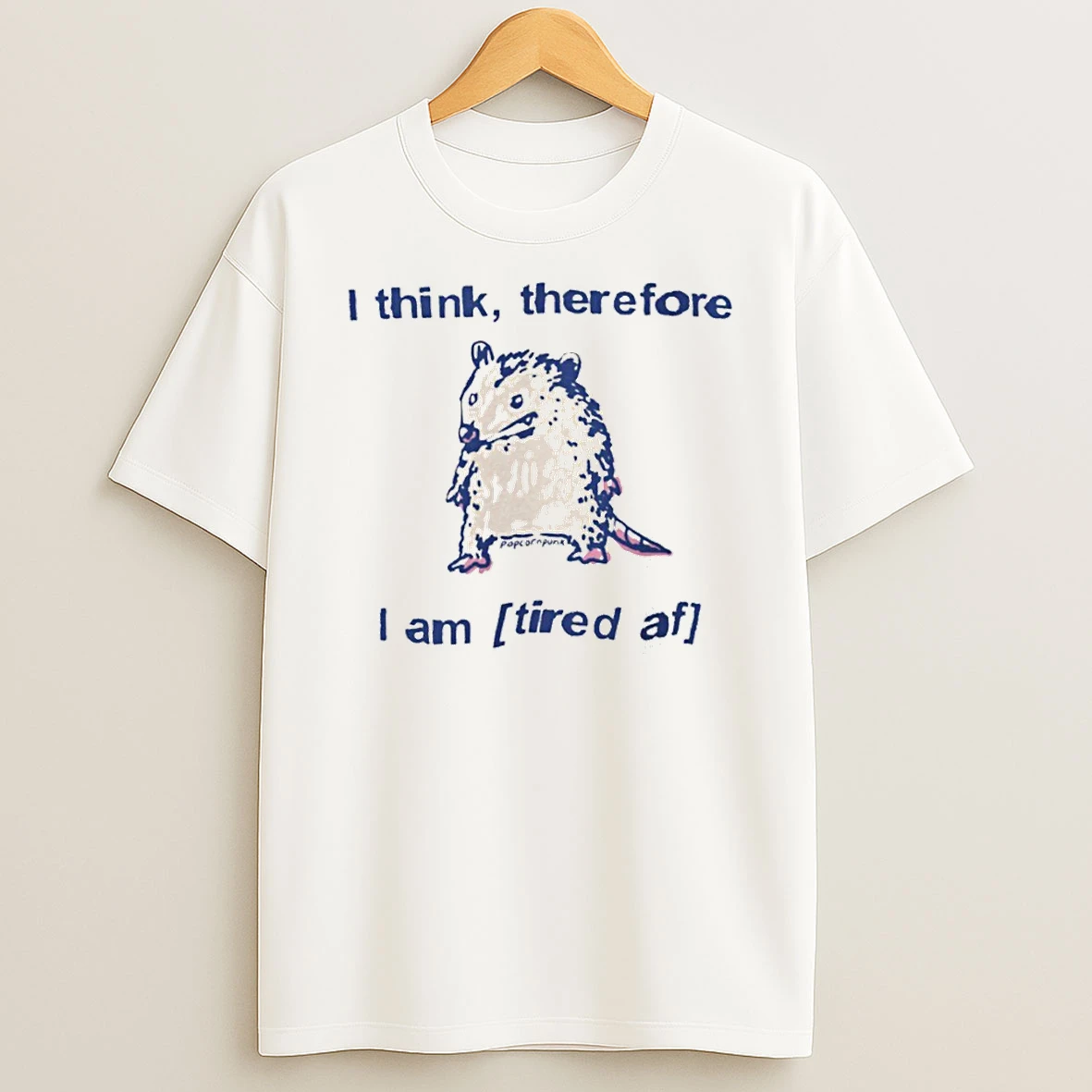 Funny Opossum I Think Therefore I Am Tired Tshirt Hoodie