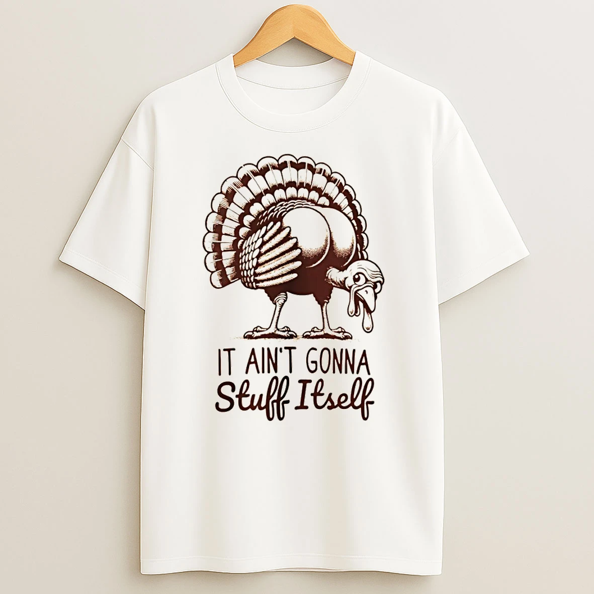 Funny Turkey It Aint Gonna Stuff Itself Thanksgiving Tshirt Hoodie