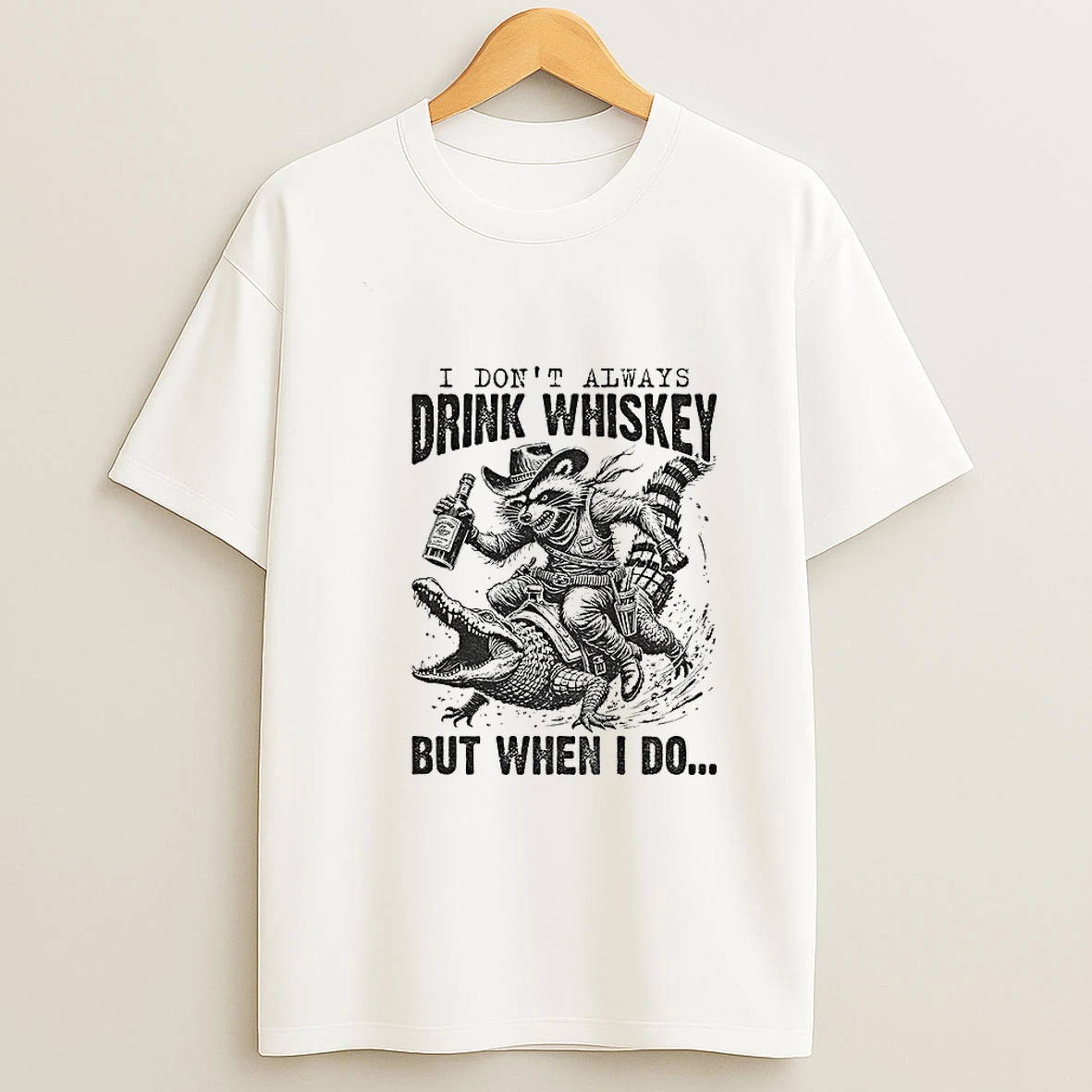 Funny Western Raccoon I Dont Always Drink Whiskey But When I Do Vintage Tshirt Hoodie