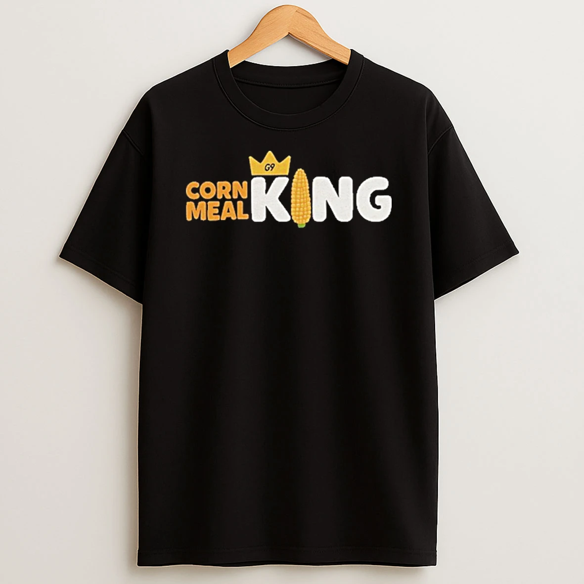 G9 Corn Meal King Tshirt Hoodie