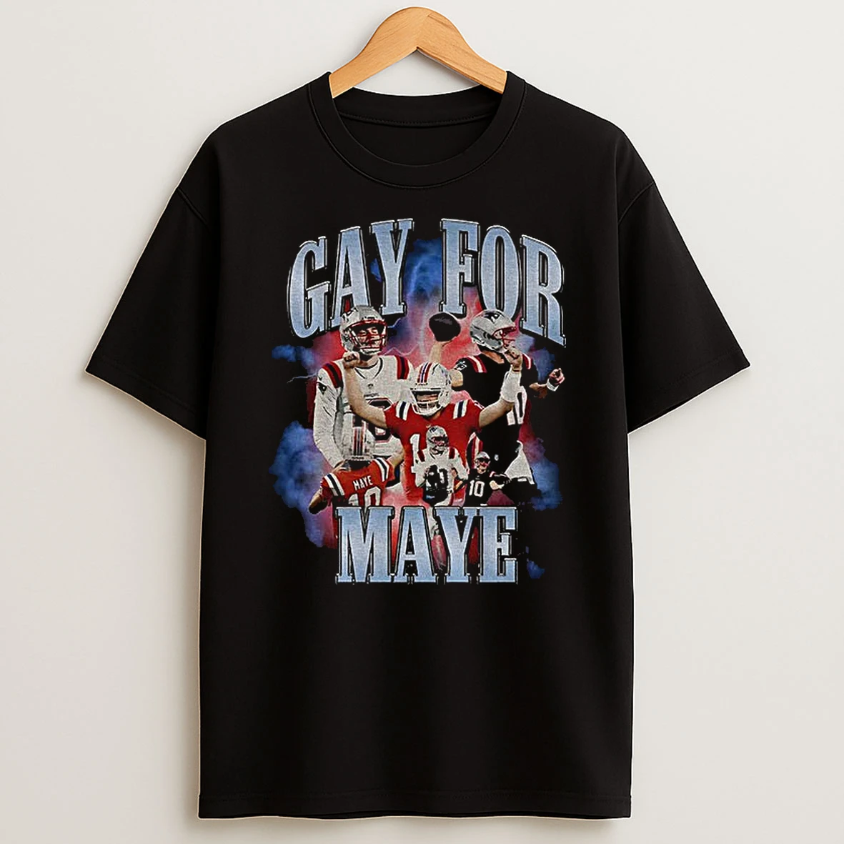 Gay For Maye Drake Maye New England Patriots Graphic Tshirt Hoodie