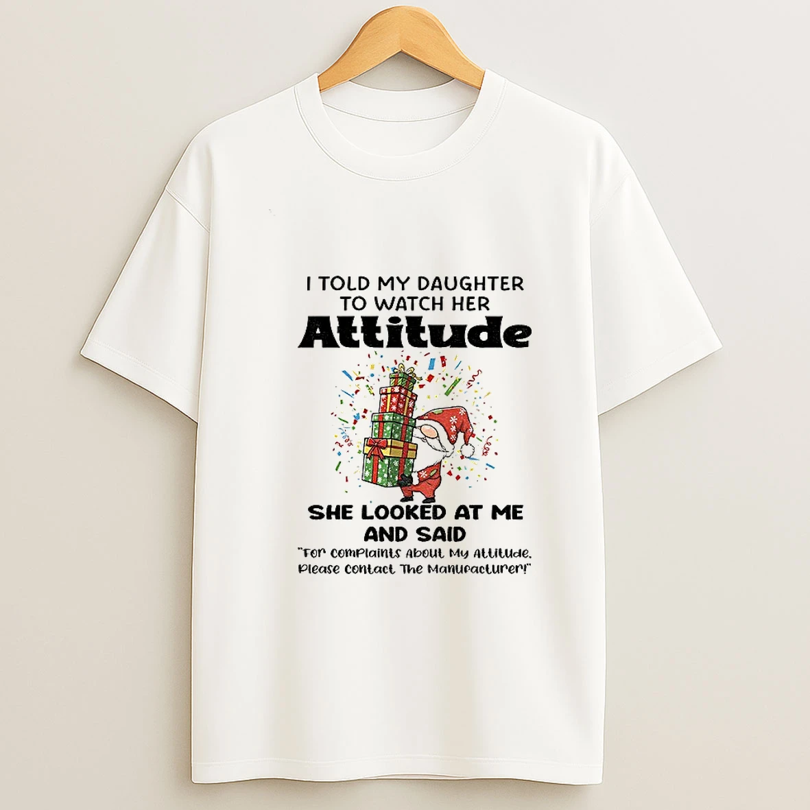 Gnome I Told My Daughter To Watch Her Attitude She Looked At Me Merry Christmas Tshirt Hoodie