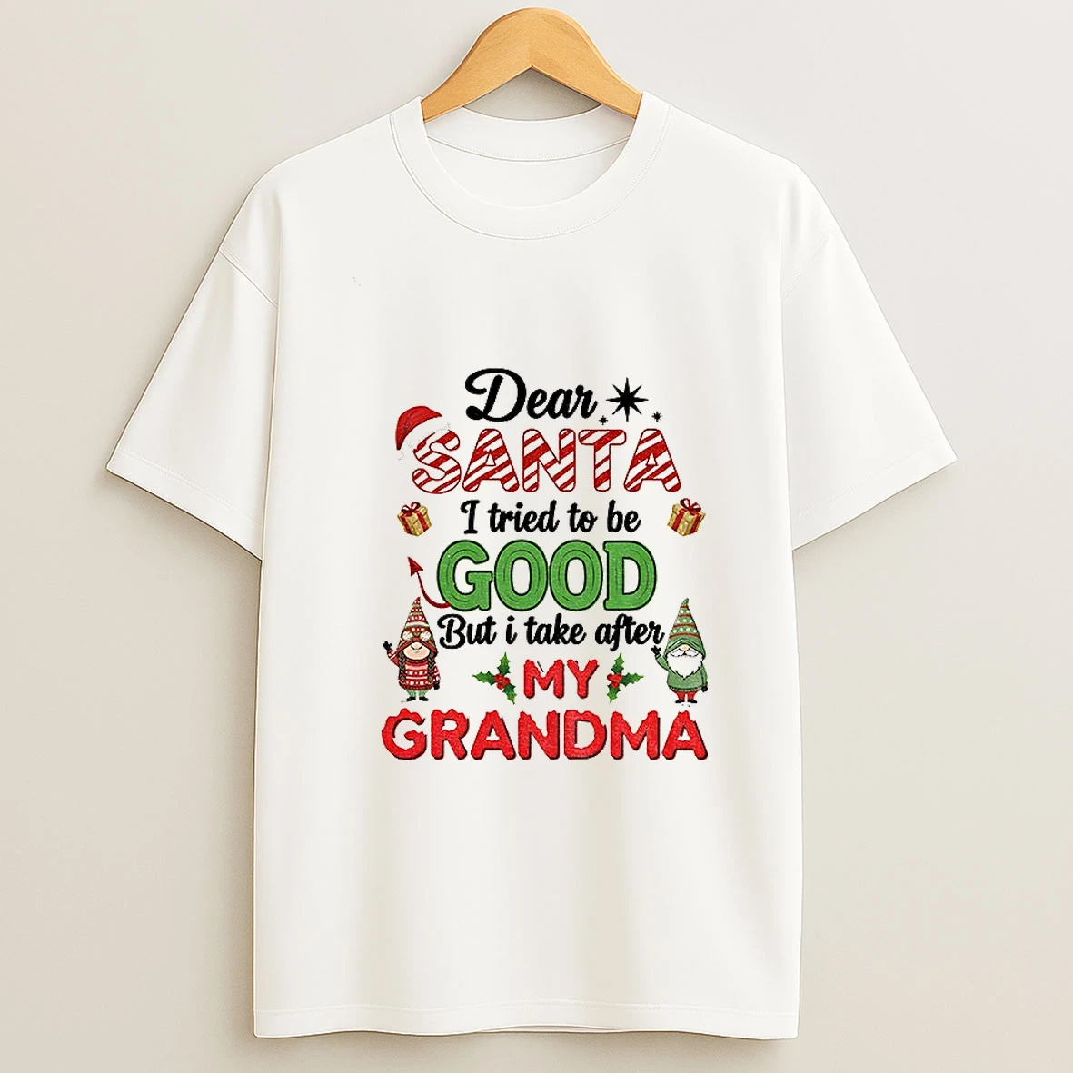 Gnome Couple Dear Santa I Tried To Be Good But I Take After My Grandma Christmas Tshirt Hoodie