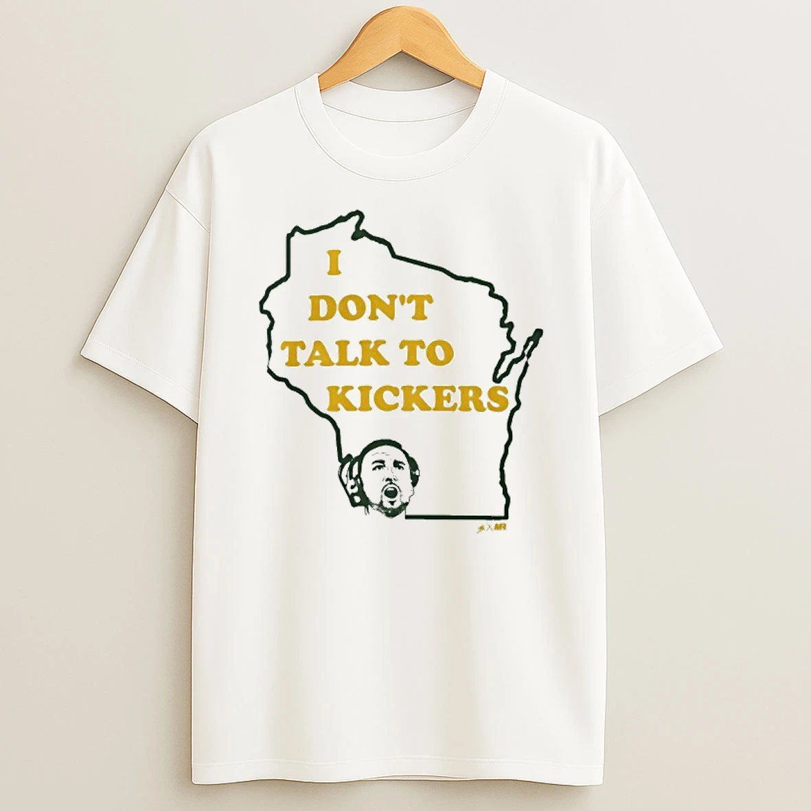 Green Bay Packers I Dont Talk To Kickers Tshirt Hoodie